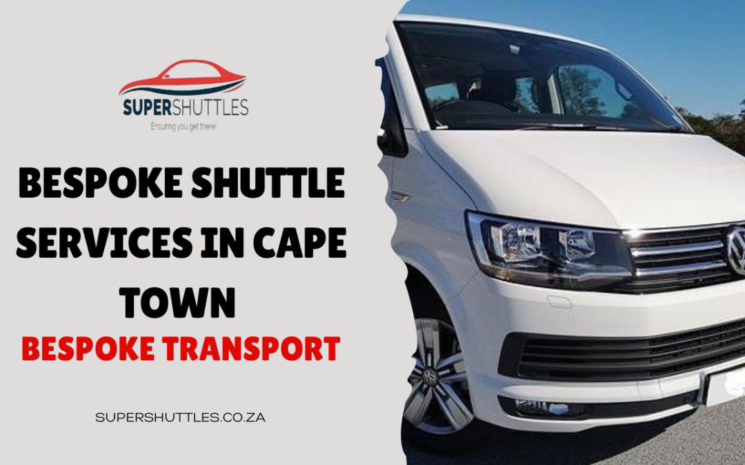 Bespoke Shuttle Services in Cape Town | Bespoke Transport